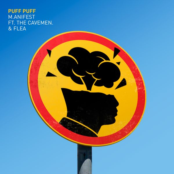 M.anifest – Puff Puff Ft. The Cavemen & Flea