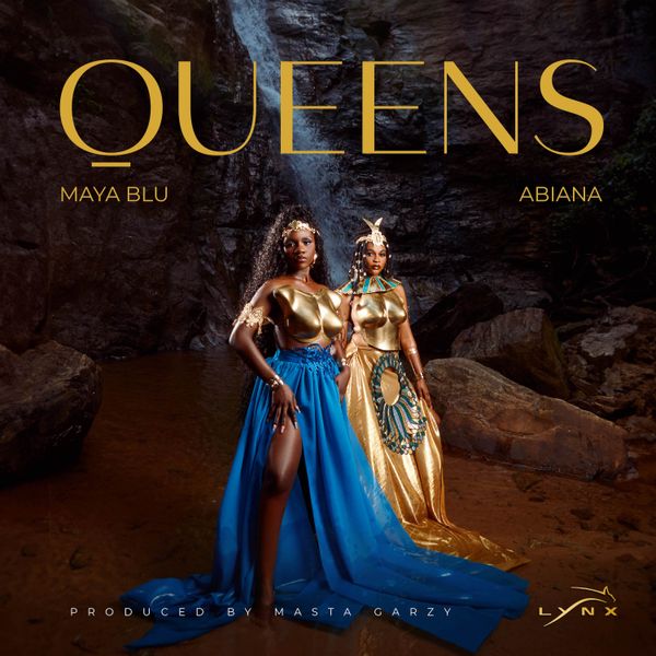 Maya Blu – Queens Ft. Abiana (Prod by Mix Master Garzy)