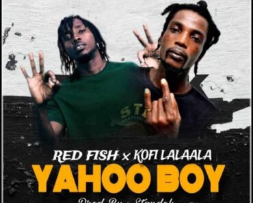 Red Fish – Yahoo Boy Ft. Kofi Lalaala (Prod by Standek)