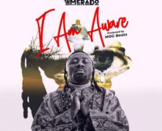 Amerado – I Am Aware (Prod by MOG Beatz)