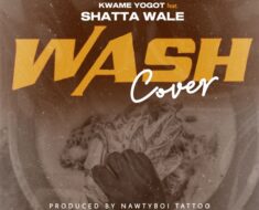 Kwame Yogot - Wash Cover (Wenchi) (Prod by Damaker & Nawtyboi Tatto)