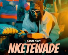 Kwame Yogot – Nketewade (Prod by Joe Kole)