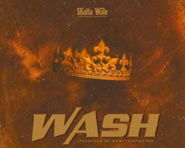 Shatta Wale – Wash (Prod by Damaker x Nawtyboi)