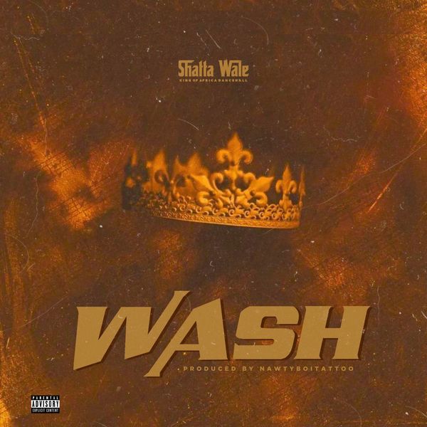 Shatta Wale – Wash (Prod by Damaker x Nawtyboi)