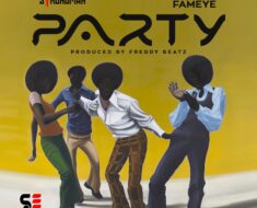 Strongman - Party Ft. Fameye (Prod by Freddy Beatz)