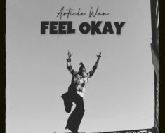 Article Wan – Feel Okay (Prod by Article Wan)