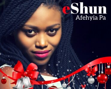 eShun – Afehyia Pa (Prod By DDT)