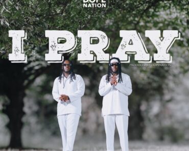 DopeNation – I Pray (Prod by DopeNation)