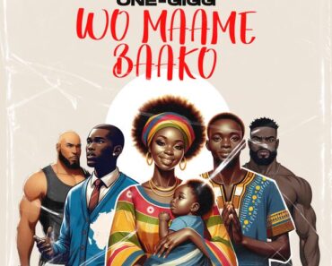 One Gigg - Wo Maame Baako (Prod by Gators)