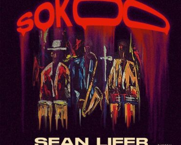 Sean Lifer – Sokoo Ft. Nsoroma & Kofi Jamar