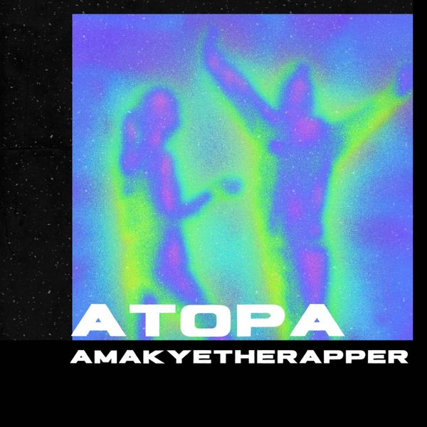 Amakyetherapper – Atopa Freestyle