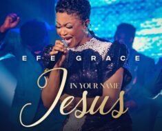 Efe Grace - In Your Name Jesus