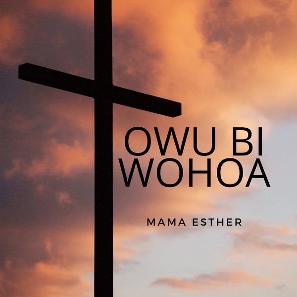 Mama Esther - Awurade Mfa Wo Nsie