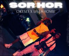 Okese1 – Sorhor Ft. Lhawhomie (Prod by LH)