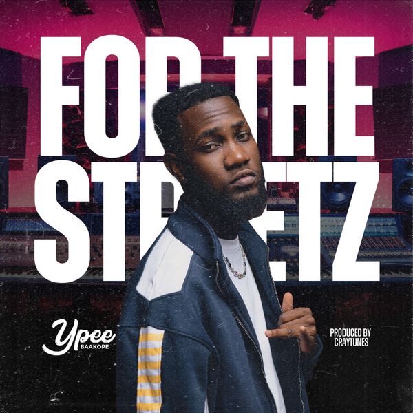 Ypee – For The Streetz (Prod by Craytunes)