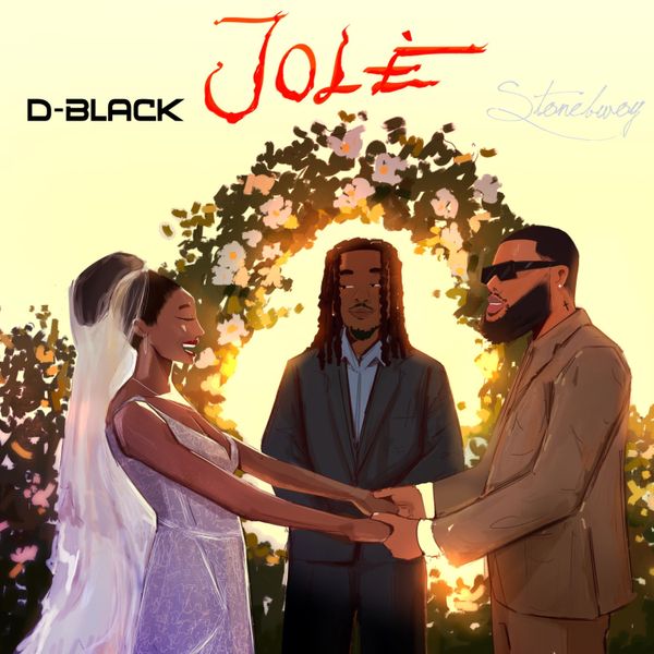 D-Black - Jolé Ft. Stonebwoy