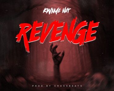 Kwame Nut – Revenge (Prod by Crossbeatz)