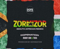 DopeNation – Zorminzor (Asabone) (South African Remix) Ft. Toss & Robot Boii (Prod by DopeNation)
