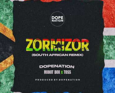 DopeNation – Zorminzor (Asabone) (South African Remix) Ft. Toss & Robot Boii (Prod by DopeNation)