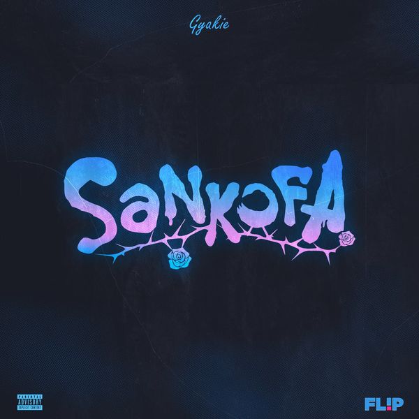 Gyakie – Sankofa (Prod by Eyram Gbewonyo)