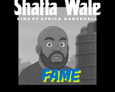 Shatta Wale – Fame (Kwadwo Sheldon Diss)