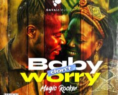 Magic Rocker – Baby Don’t Worry