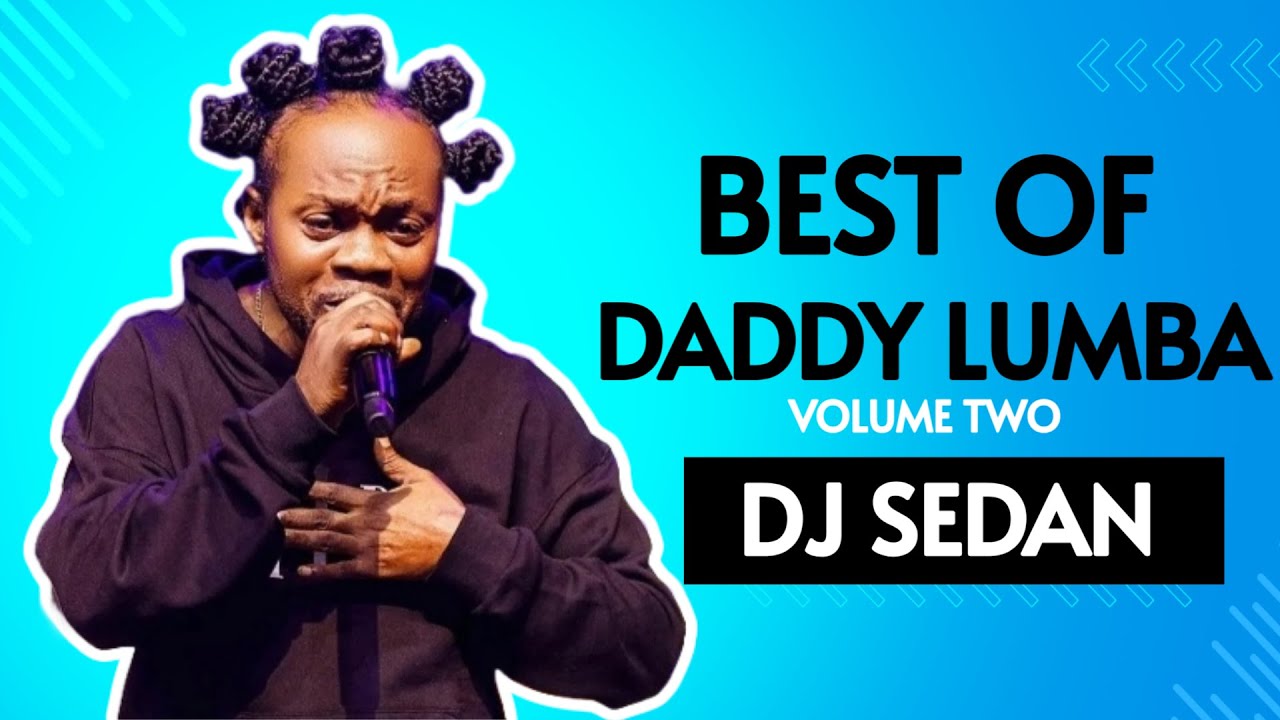 DJ Sedan - Best Of Daddy Lumba Vol. 2