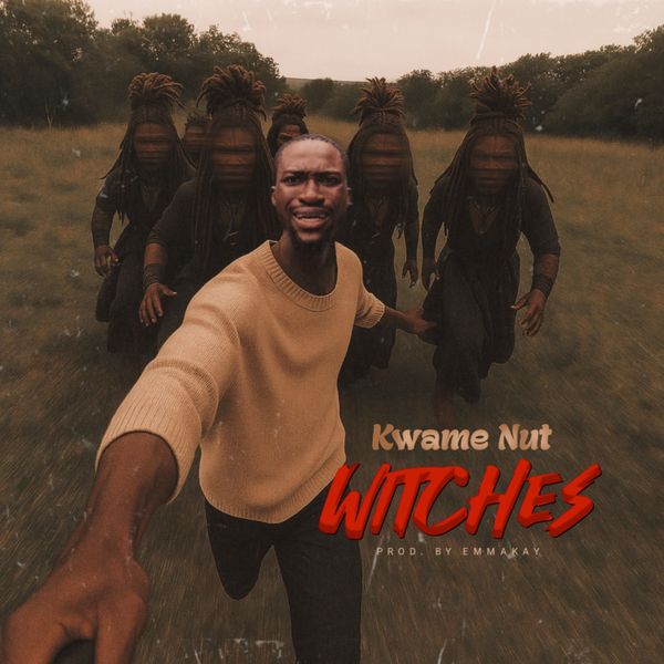 Kwame Nut – Witches (Prod by Emmakay)