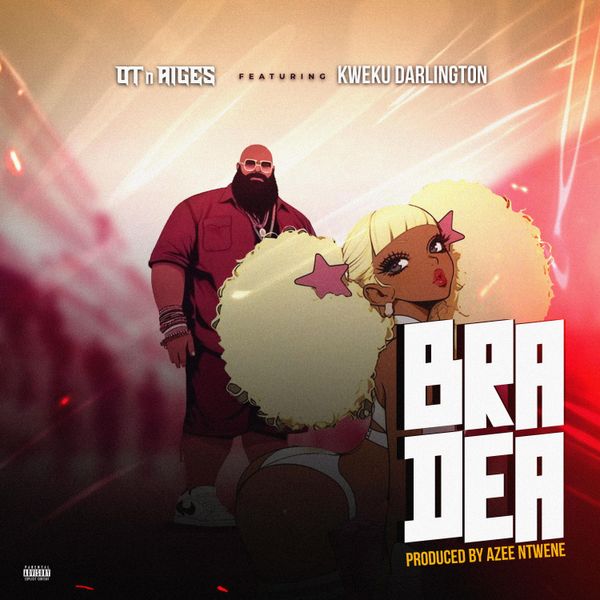 OT n Aiges – Bra Dea Ft. Kwaku Darlington (Prod by Azee Ntwene)