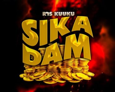 Ras Kuuku – Sika Dam (Prod by IbeeOnTheBeat)