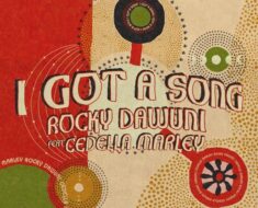 Rocky Dawuni - I Got A Song Ft. Cedella Marley