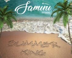 Samini - Summer King (Prod by Mix Master Garzy)