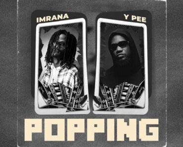 Imrana – Popping Ft. Ypee (Prod by Daremamebeat)