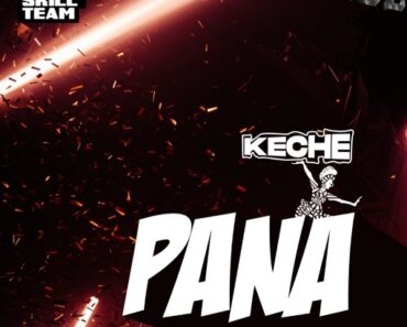Keche – Pana (Prod by HitBeatz2)