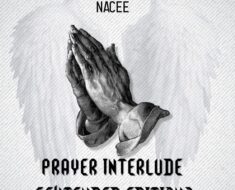 Nacee – Prayer Interlude (Extended Edition) (Prod by Nacee)