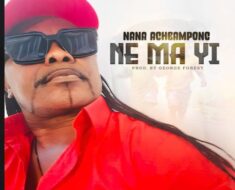 Nana Acheampong - Ne Ma Yi (Prod by George Forest)