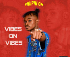 Phiiphi GH - Vibes On Vibes (Prod by Drillyx)