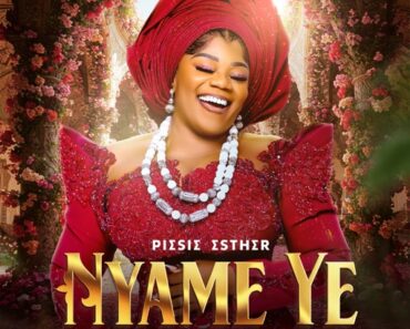 Piesie Esther - Nyame Ye (God Is Good) (Prod by Kuami Eugene)