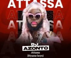 DJ Azonto - Attassa (Nyame Beye) (Prod by Abochi)