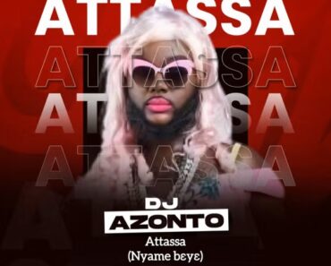 DJ Azonto - Attassa (Nyame Beye) (Prod by Abochi)