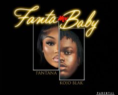 Fantana - Fanta My Baby Ft. Kojo Blak (Prod by Ugly & Tough)
