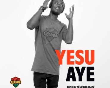 GH Rain - Yesu Aye (Prod by EphraimBeatz)