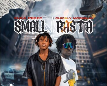 Kuka Perry - Small Rasta Ft. Chicaly Moreblay (Prod by Jofa Beats)