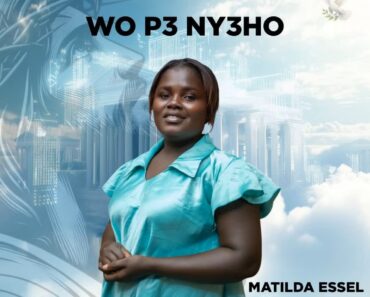 Matilda Essel - Wo P3 Ny3ho