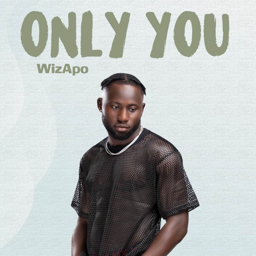 WizApo – Only You (Prod by Covka Studiox)