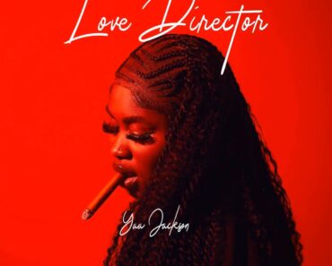 Yaa Jackson - Love Director (Prod by Beat Monster)