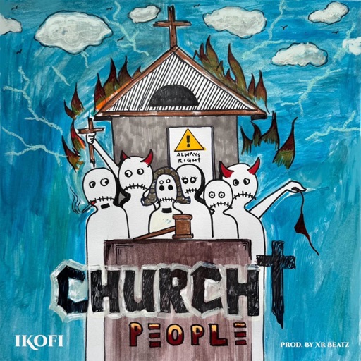 iKofi - Church People (Prod by Xr Beatz)