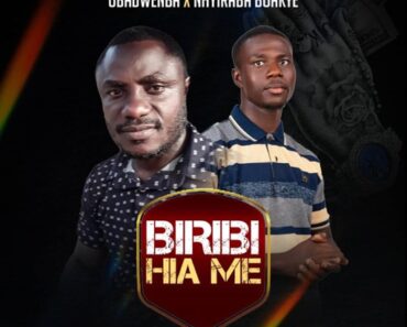 Obadwenba – Biribi Hia Me Ft. Nhyiraba Boakye
