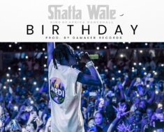 Shatta Wale - Birthday (Prod by DaMaker)