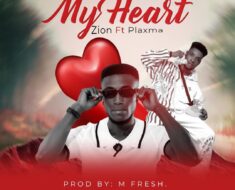 Zion - My Heart Ft. Plaxma (Prod by M-fresh Beatz)